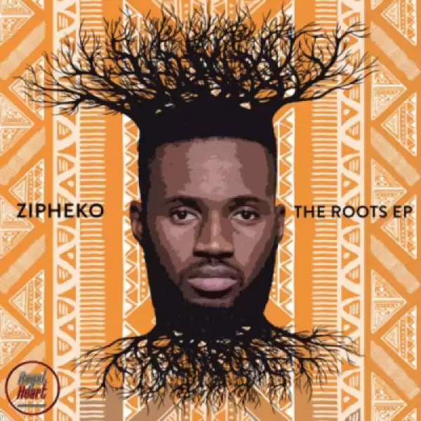 ZiPheko - The Roots